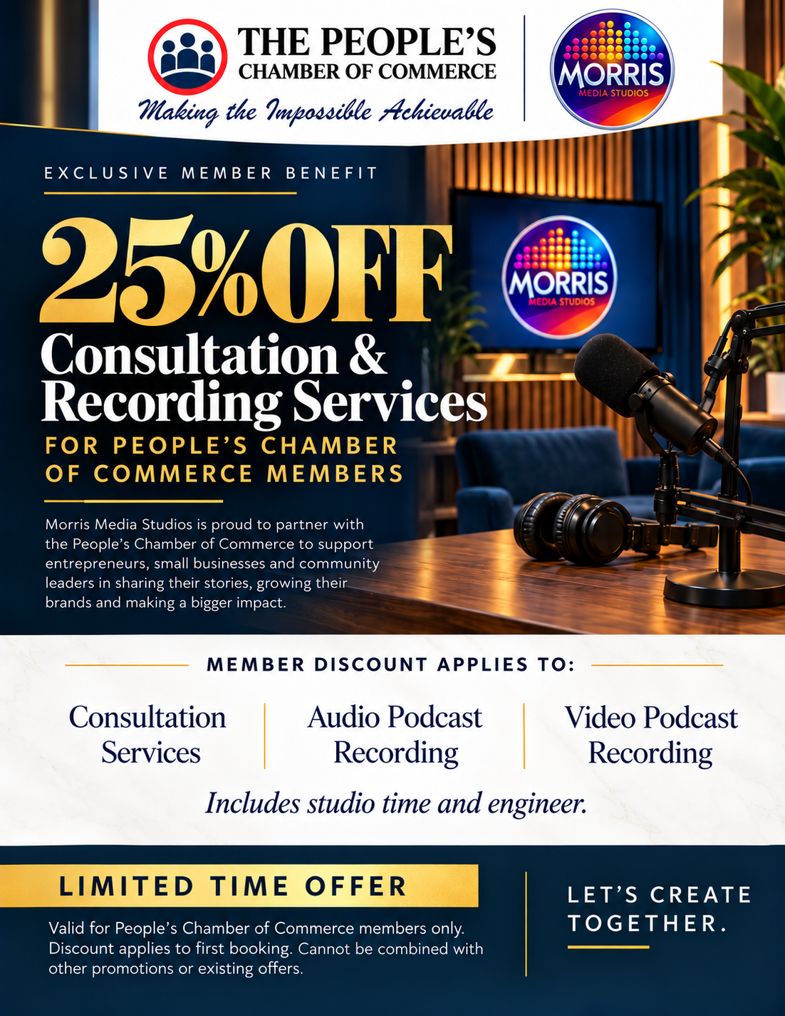 People’s Chamber members receive 25% off their first Morris Media Studios consultation or audio or video podcast recording booking. Includes studio time and engineer. Limited time offer, cannot be combined with other offers.